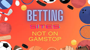 Exploring Non GamStop Bookmakers Your Guide to Betting Freedom