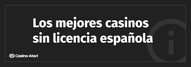 Top Casinos Sin Licencia en España - Descubre los Mejores Lugares para Jugar Top Casinos Sin Licencia en España - Descubre los Mejores Lugares para Jugar