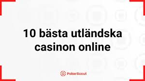 Utländska Casino Online En Guide till Ditt Spelande Utländska Casino Online En Guide till Ditt Spelande