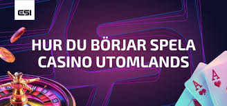 Utländska Casino Upptäck Spelvärlden Utomlands Utländska Casino Upptäck Spelvärlden Utomlands